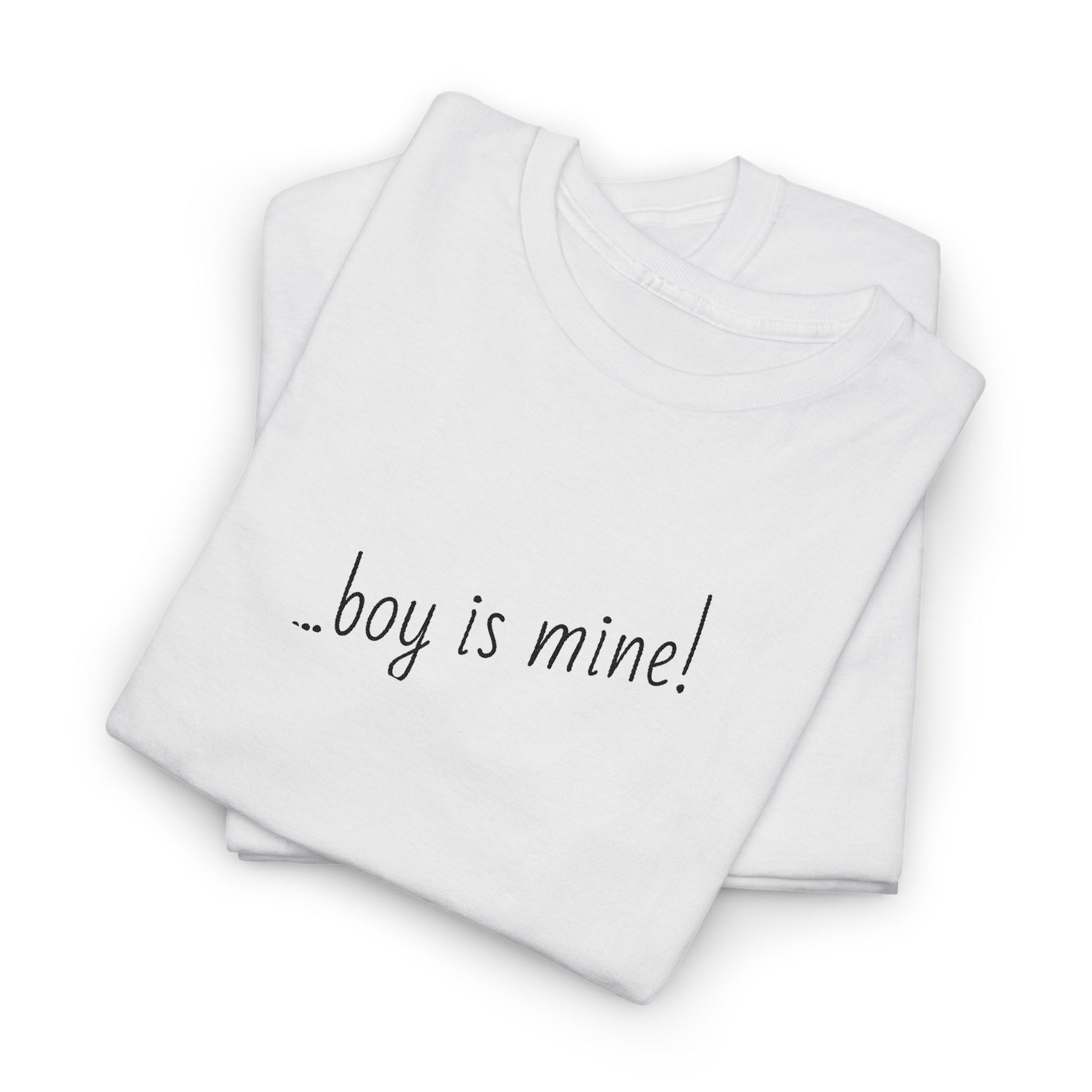 Fun casual t-shirt with Boy is Mine flirty design