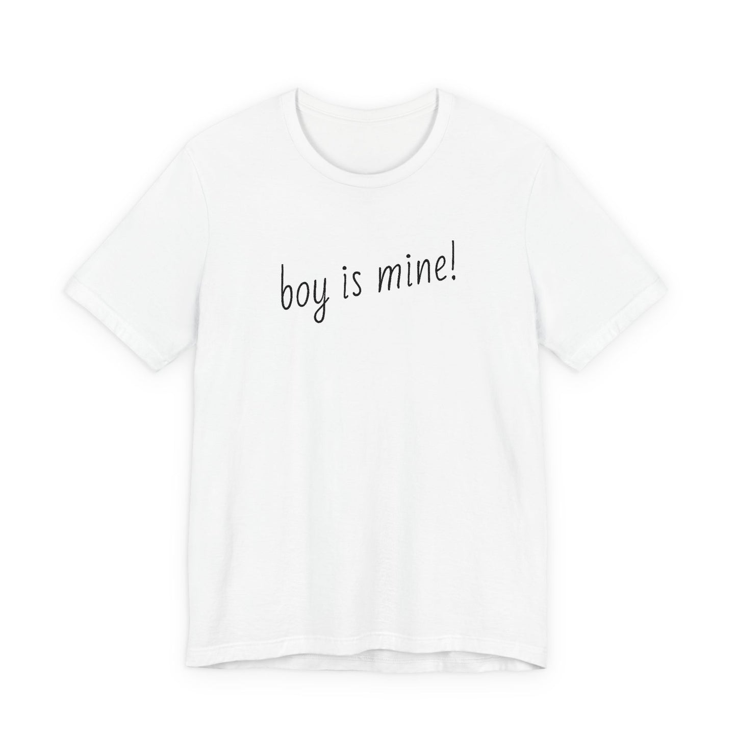 Flirty unisex jersey tee with Boy is Mine playful message