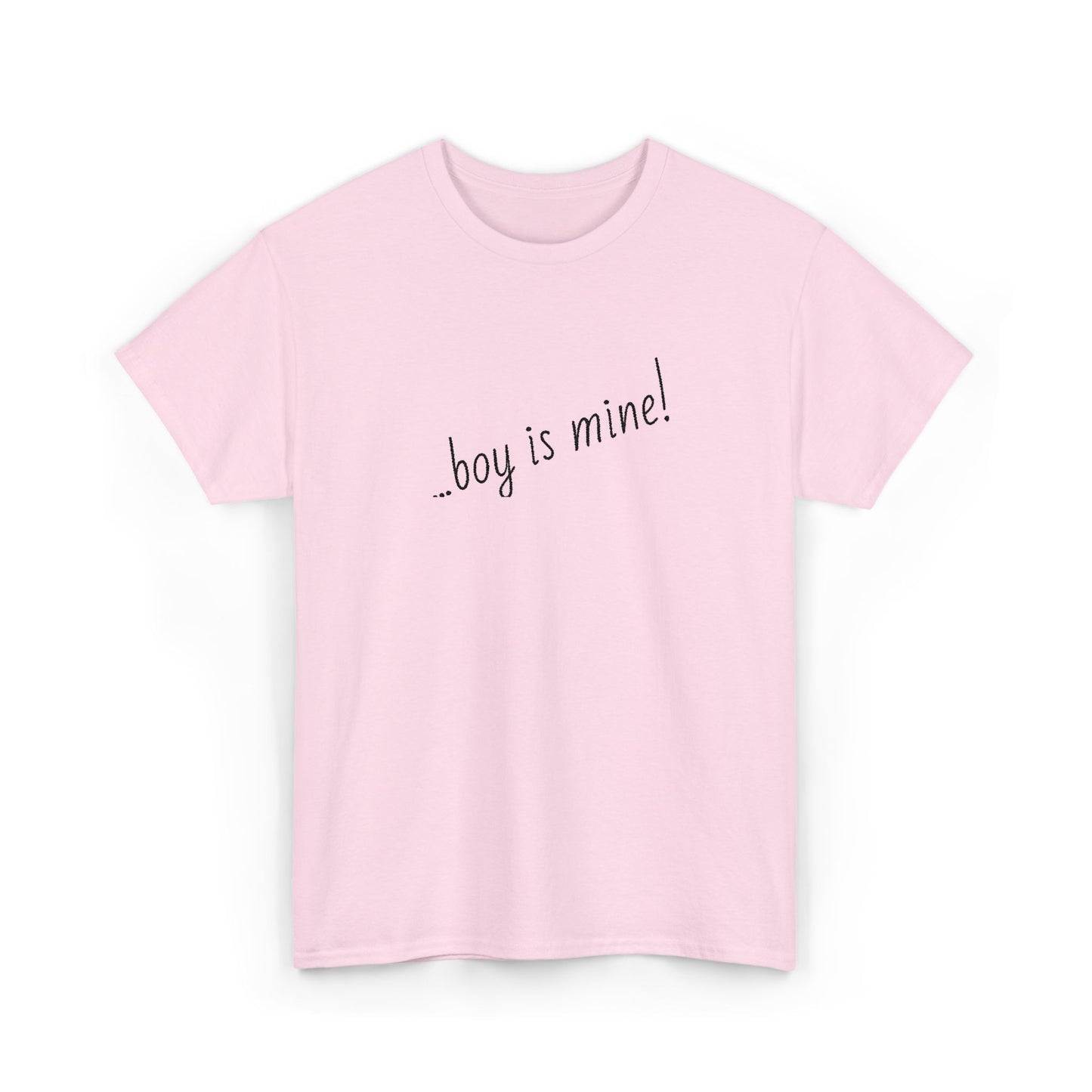 Fun casual t-shirt with Boy is Mine flirty design