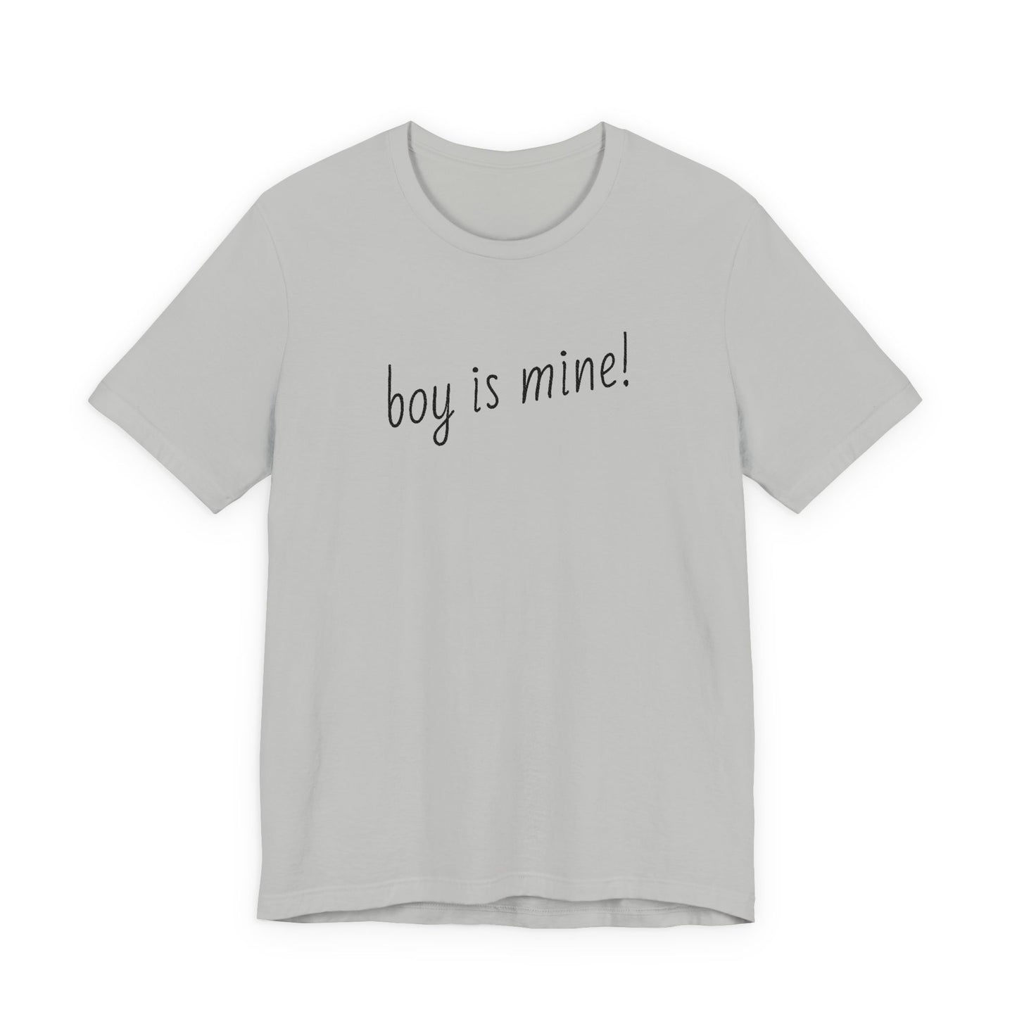 Flirty unisex jersey tee with Boy is Mine playful message