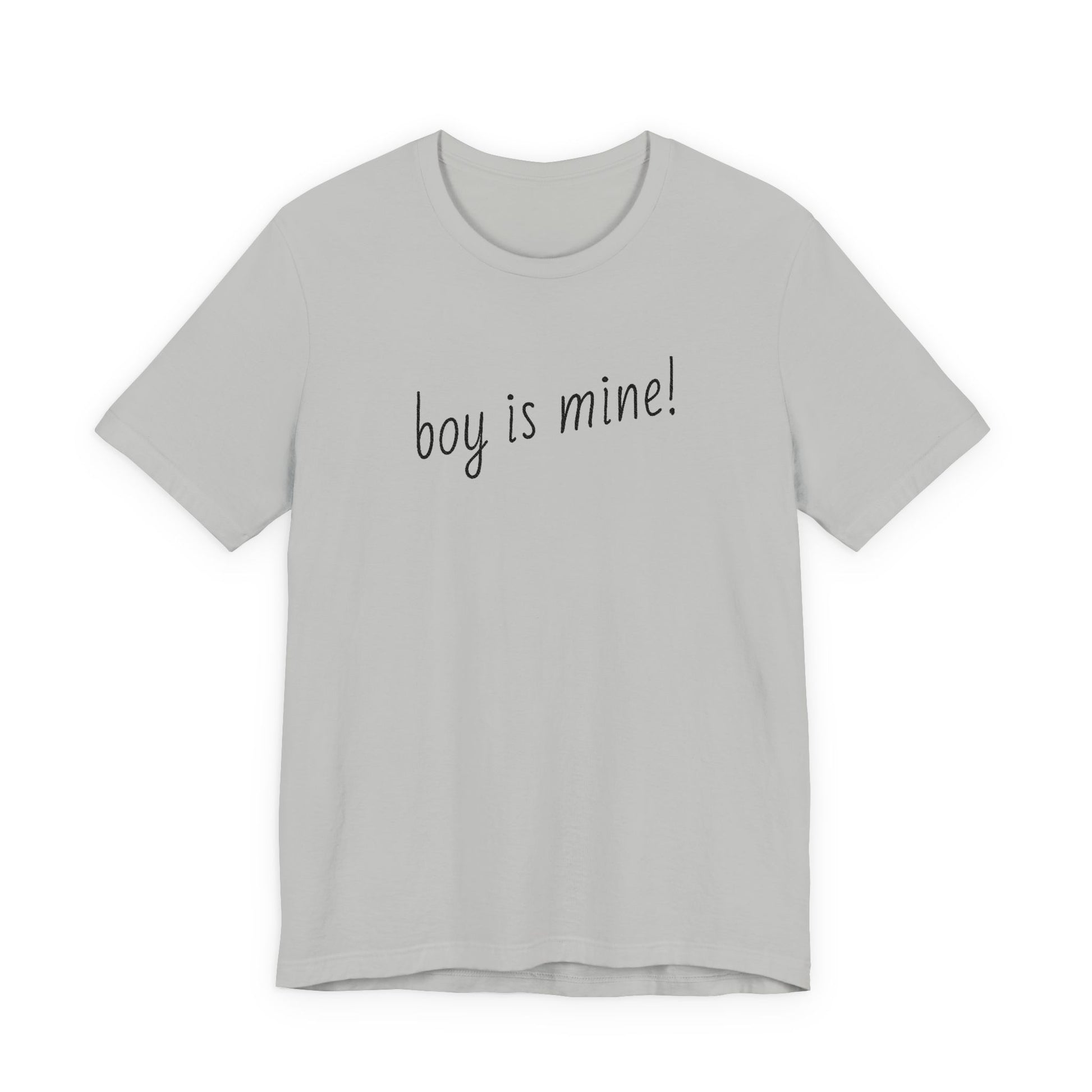 Flirty unisex jersey tee with Boy is Mine playful message