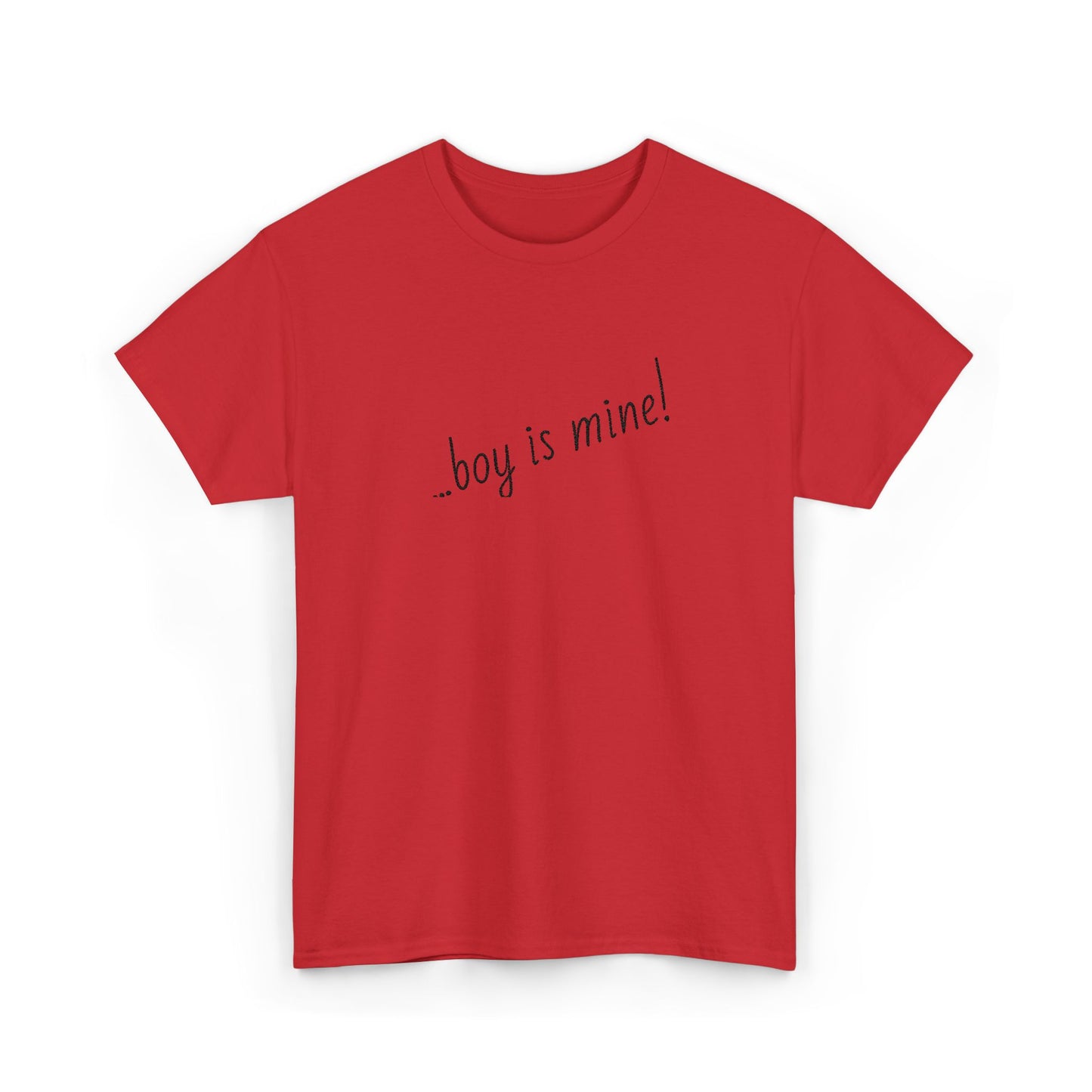 Fun casual t-shirt with Boy is Mine flirty design