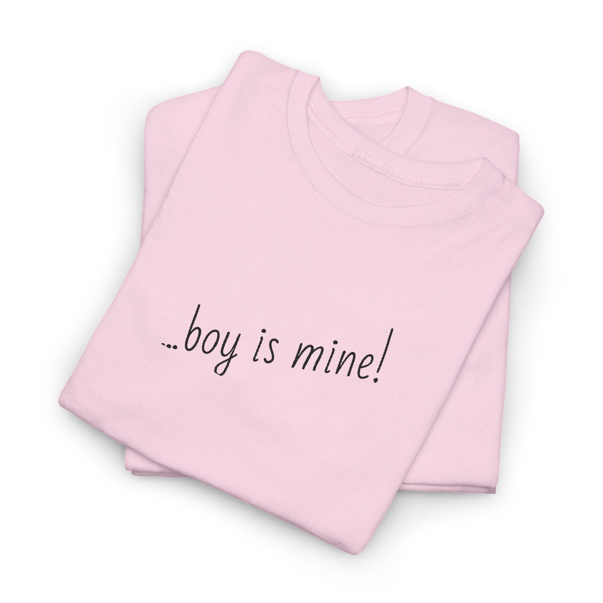 Fun casual t-shirt with Boy is Mine flirty design