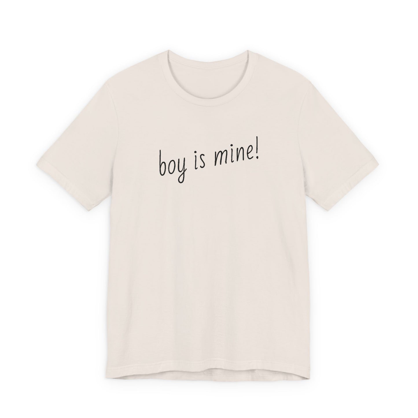 Flirty unisex jersey tee with Boy is Mine playful message