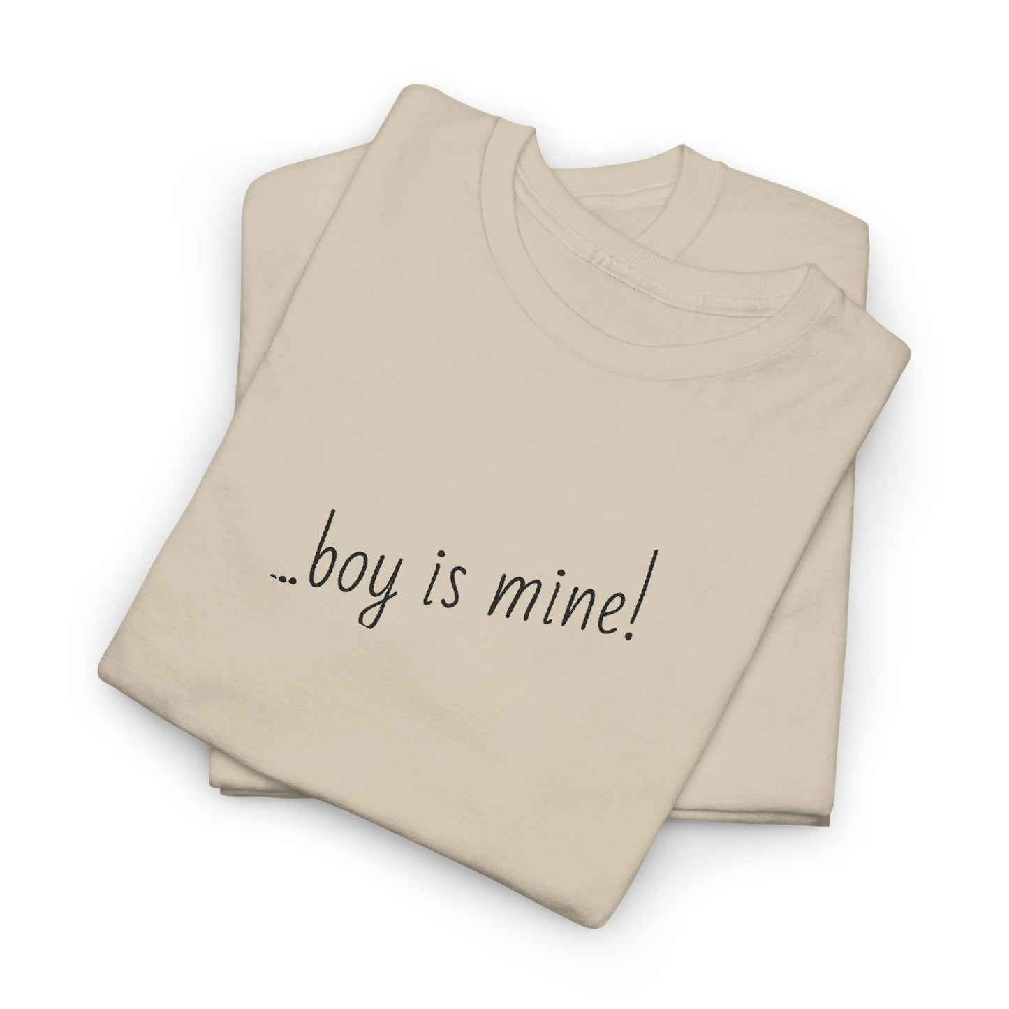 Fun casual t-shirt with Boy is Mine flirty design