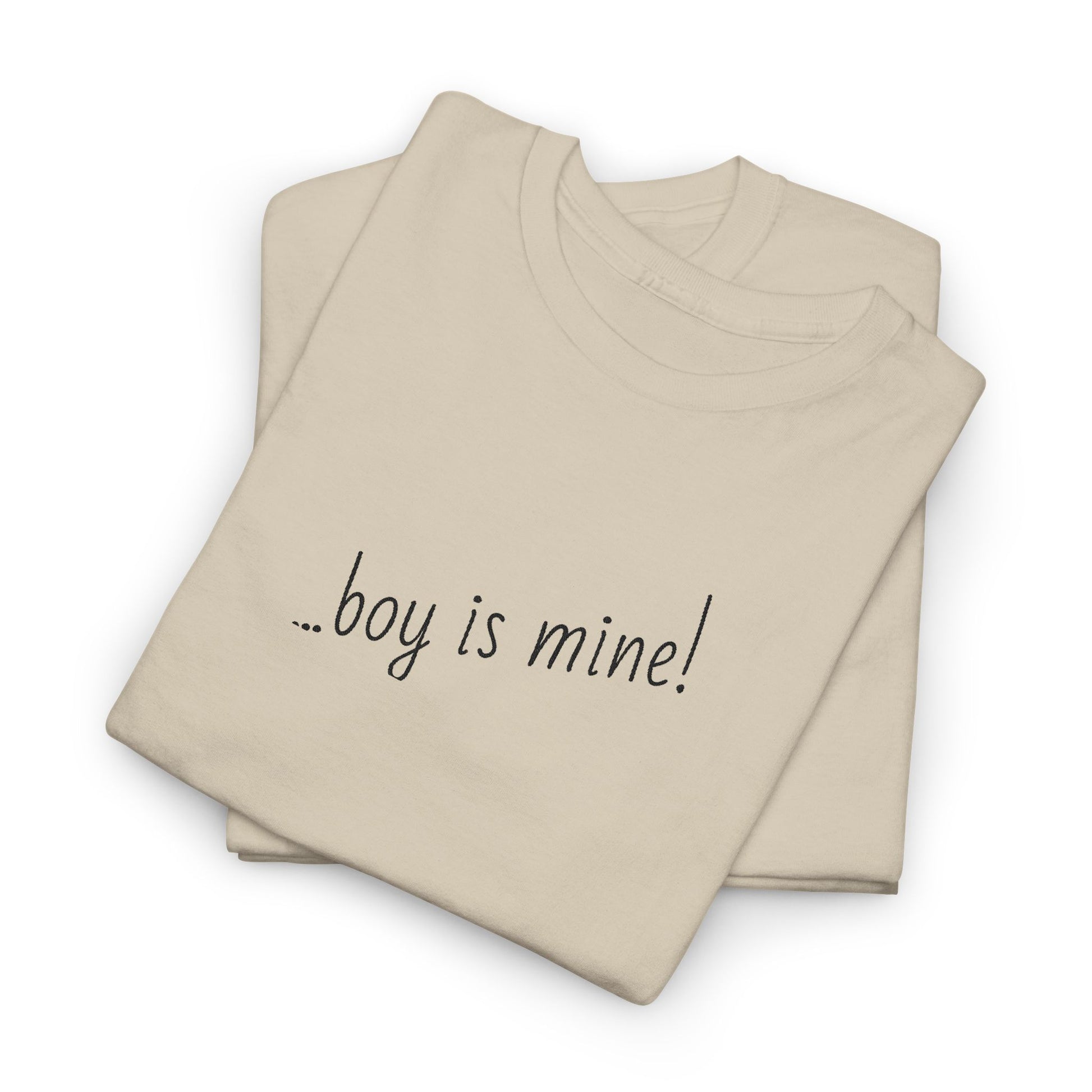 Fun casual t-shirt with Boy is Mine flirty design